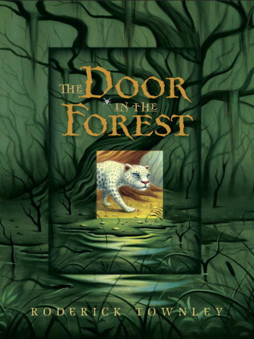 Title details for The Door in the Forest by Roderick Townley - Available